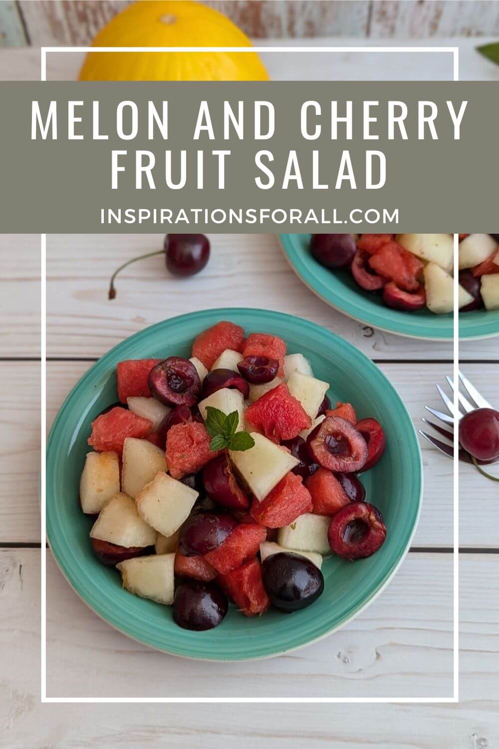 Pin Melon and cherry fruit salad